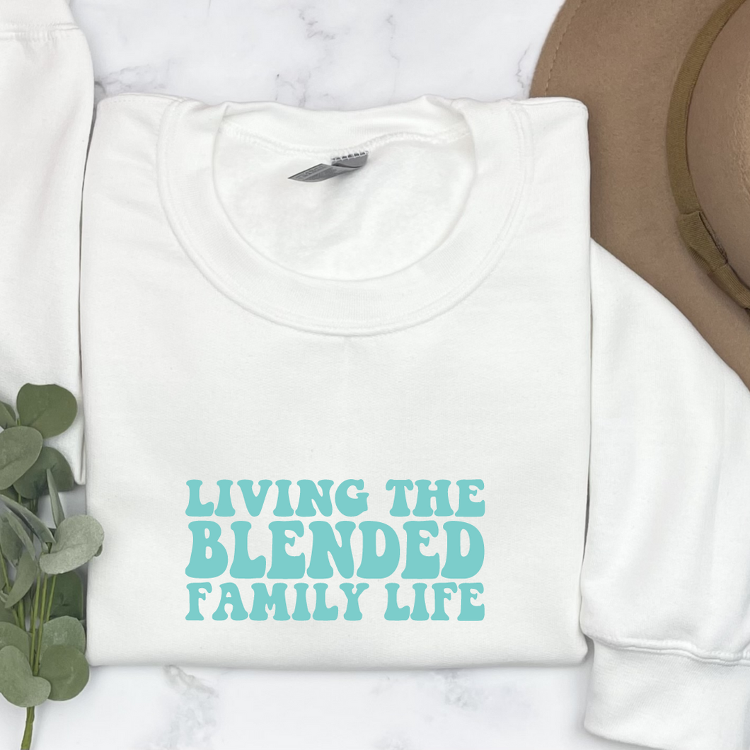 blended family life crewneck