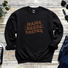 Load image into Gallery viewer, mama needs a coffee crewneck
